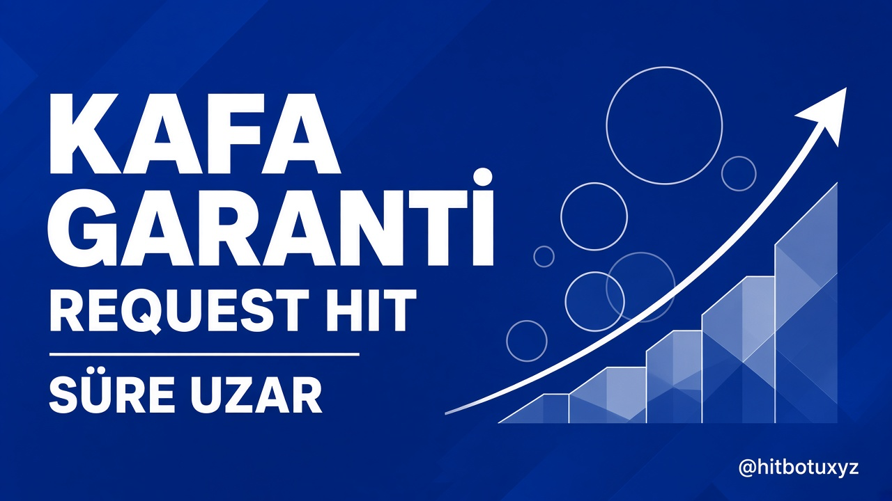 Request Hit afişi 6 — Kafa. Hit botu, request hitbotu, organik hit, Gmail cookie, sıralama botu, Telegramdan yaz. tr.requesthit.site