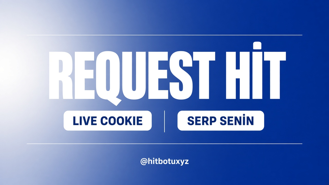 Request Hit afişi 7 — Telegramdan yaz. SERP senin, live cookie, garantili kafa, hit botu burada, @hitbotuxyz. tr.requesthit.site